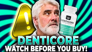 DENTICORE ❌BEWARE❌ Denticore Review  Denticore Reviews  Denticore Dental Health [upl. by Ku474]