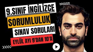 9SINIF İNGİLİZCE SORUMLULUK SINAVI SORULARI VE CEVAPLARI  EYLÜL AYI [upl. by Padriac]