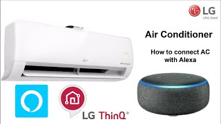 How to Connect Lg Ac with Alexa  WiFi connection  Smart LG thinQ app  Voice command operate [upl. by Heda667]