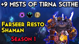 Farseer Resto Shaman  9 Mists of Tirna Scithe [upl. by Mezoff]