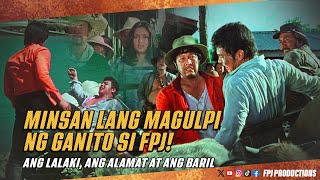 Minsan lang Magulpi ng ganito si FPJ  Ang Lalaki Ang Alamat at ang Baril  Fernando Poe Jr [upl. by Nelav965]