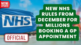 New NHS Rules for GP Appointments Starting December Key Changes for Millions [upl. by Avril631]