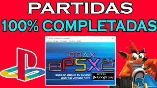 EPSXE Partidas Completadas al 100 Playstation 1 [upl. by Xed877]