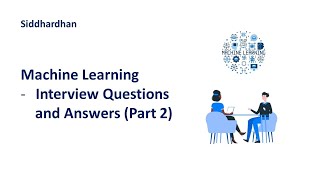 Machine Learning  Interview Questions and Answers  Part 2 [upl. by Ajnin]