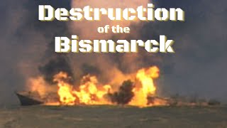 Destruction of the Bismarck Operation Rheinubung [upl. by Iztim]