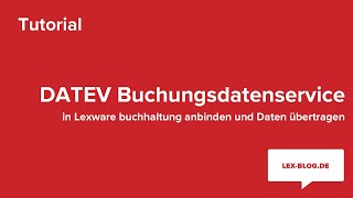 DATEV Buchungsdatenservice in Lexware einrichten und Daten übertragen  LexBlogTV [upl. by Kee771]