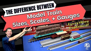 Model Trains And The Difference Between the Sizes Scales And Gauges [upl. by Htebiram]