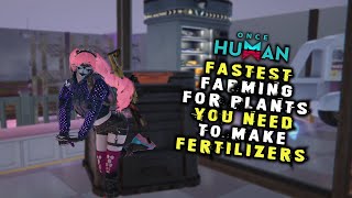 Where to Farm Plants for Fertilizers in Once Human  Ultimate Guide [upl. by Rawdin247]