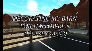 Decorating my stables in bloxburg ready for Halloween Live stream 2 [upl. by Eiznekam627]