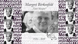 In Memoriam Margret Birkenfeld [upl. by Ytteb]