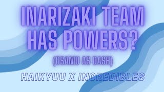 Inarizaki team has powers  Haikyuu x Incredibles Skit [upl. by Atinehs]