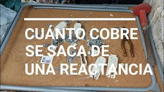 Cómo y cuánto COBRE se puede conseguir de una REACTANCIA [upl. by Bullard]