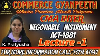 NEGOTIABLE INSTRUMENT ACT1881  CMA INTER  PAPER5  BUSINESS LAWS AND ETHICS LECTURE1 [upl. by Yeltihw]