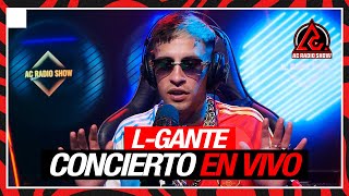 LGANTE Concierto En Vivo en AC RADIO SHOW [upl. by Dibri477]