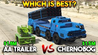 GTA 5 ONLINE  CHERNOBOG VS ANTI AIRCRAFT TRAILER WHICH IS BEST [upl. by Onra879]