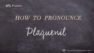 How to Pronounce Plaquenil Real Life Examples [upl. by Asiek]