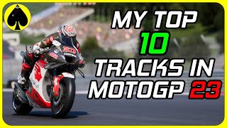 My Top 10 Tracks in MotoGP 23 [upl. by Parris]