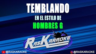 Temblando  Hombres G  Versión Karaoke [upl. by Vey]