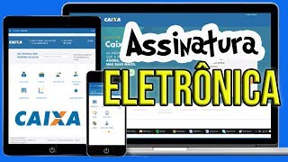 Como fazer assinatura eletrônica na Caixa pelo celular [upl. by Lesiram]