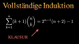 Beweise mit vollständiger Induktion  Übung 11 Summe mit Binomialkoeffizient [upl. by Ahsinak822]