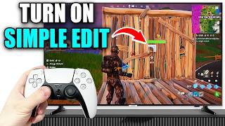 How To Turn On amp Use Simple Edit In Fortnite  Easy Guide [upl. by Adriana246]