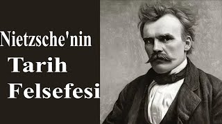 Nietzschenin Tarih Felsefesi [upl. by Olenolin]