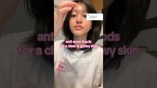 antiacne foods 🥗🍵 acne skincarehabits acnetreatment skincareroutinetips acneremoval [upl. by Takken183]