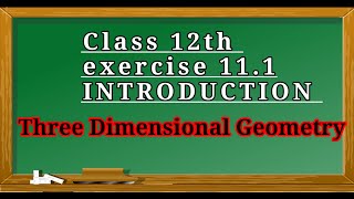 12th  111 INTRO Three Dimensional Geometry  Direction Cosines and Direction Ratios of Line [upl. by Reba]