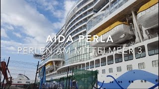 AIDA Perla Perlen am Mittelmeer 3 2017 [upl. by Gorey192]