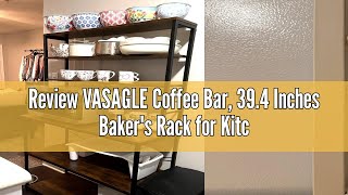 Review VASAGLE Coffee Bar 394 Inches Bakers Rack for Kitchen with Storage 6Tier Kitchen Shelves [upl. by Broucek]