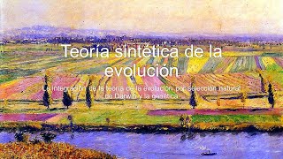 Teoría sintética de la evolución [upl. by Scarrow]