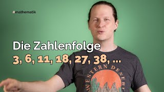 Die Zahlenfolge 3 6 11 18 27 38 [upl. by Rap]