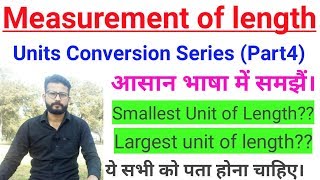 Measurement of length  Smallest to the largest Unit  Hindi  Units Conversion  Part 4 [upl. by Peery]