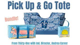 🏖 Pick Up amp Go Tote 💦 from ThirtyOne  Ind Director Andrea Carver [upl. by Aramal]