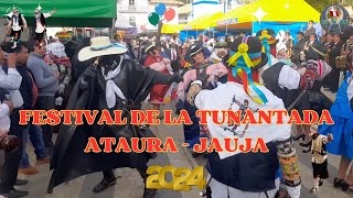 FESTIVAL DE LA TUNANTADA ATAURA 2024 [upl. by Aivilys370]