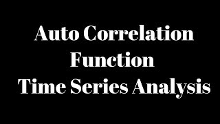 Auto Correlation Function in Time Series Analysis  Foresting [upl. by Agustin]