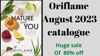 Oriflame August 2023 Catalogue Full HD Pages August2023 oriflamecataloguekatalog oriflameAugust [upl. by Inaffets]