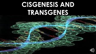 CISGENESIS AND TRANSGENESIS [upl. by Ahgiela]