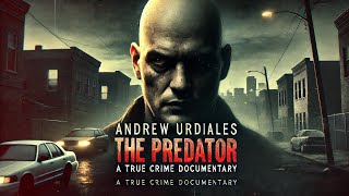 SERIAL KILLER Andrew Urdiales the Murderous Marine 2022 documentary [upl. by Napier]