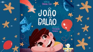 João Balão  Historinhas pra Contar Historinha infantil Áudio Livro infantil Dia das crianças [upl. by Ardna]