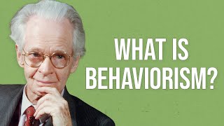 What is Behaviorism [upl. by Cammi]