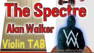 The Spectre  Alan Walker  Violin  Play Along Tab Tutorial [upl. by Asyla150]