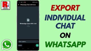 How to Export Individual Chat on WhatsApp [upl. by Wilbert59]