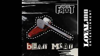 Jucee Froot  Beat Meat Freestyle Official Audio [upl. by Miof Mela166]