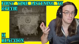 MY FIRST OPETH EXPERIENCE  OPETH  §1 REACTION [upl. by Leahcimed]