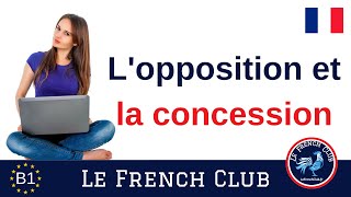 Les connecteurs dopposition et de concession en français [upl. by Rosalia]