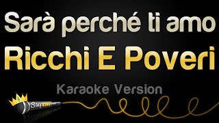 Ricchi E Poveri  Sarà perché ti amo Karaoke Version [upl. by Arreis]