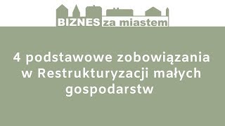 4 podstawowe zobowiązania w programie Restrukturyzacja małych gospodarstw [upl. by Ayardna152]