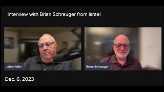 2023 12 06 John Haller Interview with Brian Schrauger starting at 1200 noon Eastern time [upl. by Dailey549]