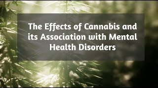 ​Cannabis and its effect on mental health [upl. by Nary]